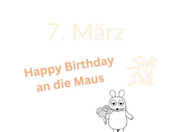 Happy Birthday an die Sendung mit der Maus
