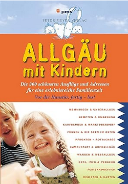 Allgaeu mit Kindern Buch: Allgäu mit Kindern