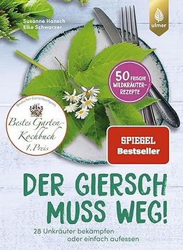 Der Giersch muss weg Der Giersch muss weg!