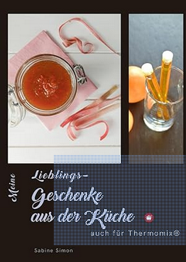 Lieblingsgeschenke aus der Kueche (2) Buch: Lieblingsgeschenke aus der Küche