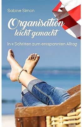 Organisation leicht gemacht Buch: Organisation leicht gemacht