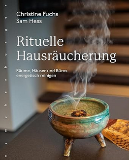 rituelle-Hausraeucherung Rituelle Hausräucherung